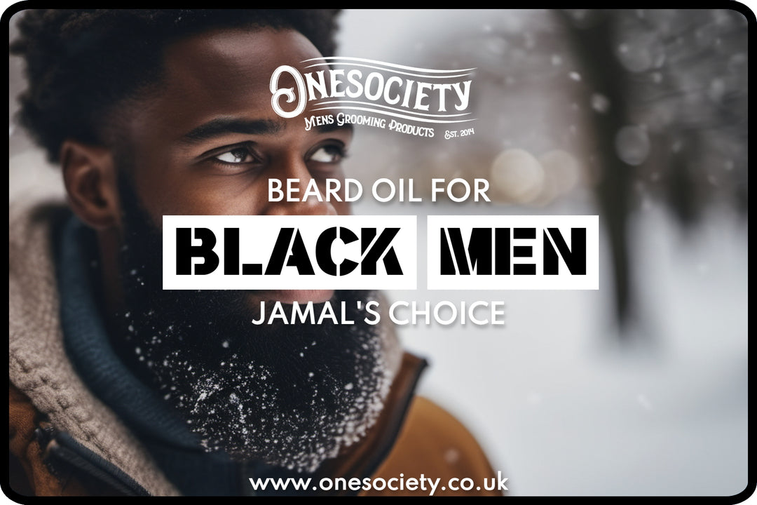 Beard Oil for Black Men. Jamal's Choice: Elevating Your Beard Game with One Society's Premium