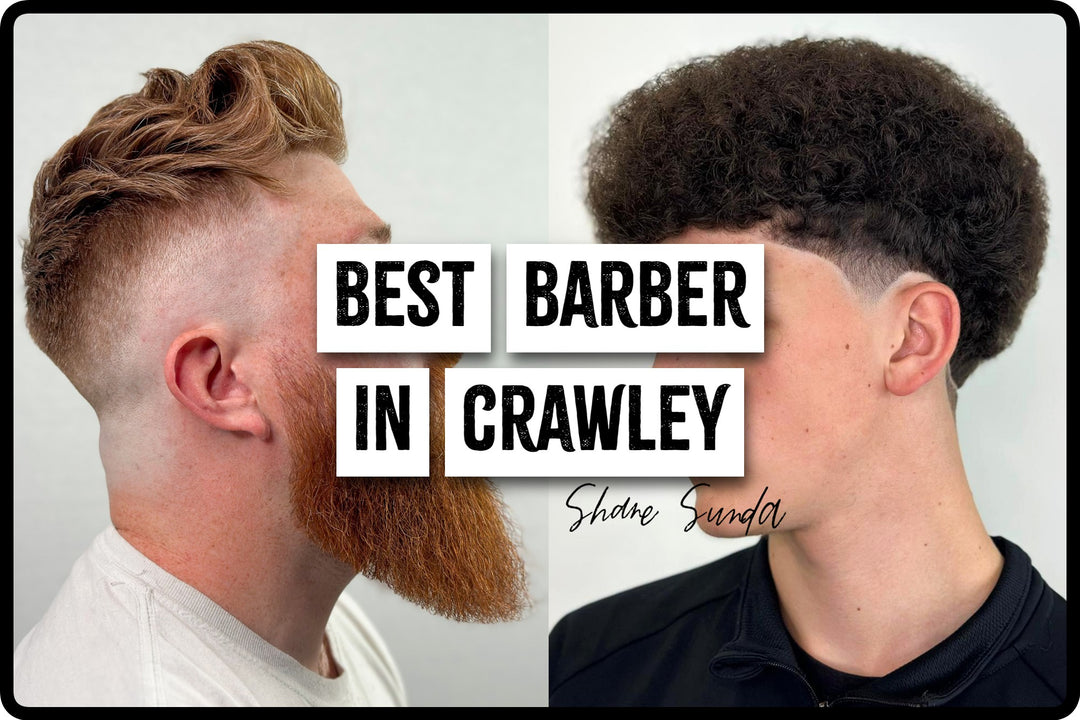 Best Barber In Crawley