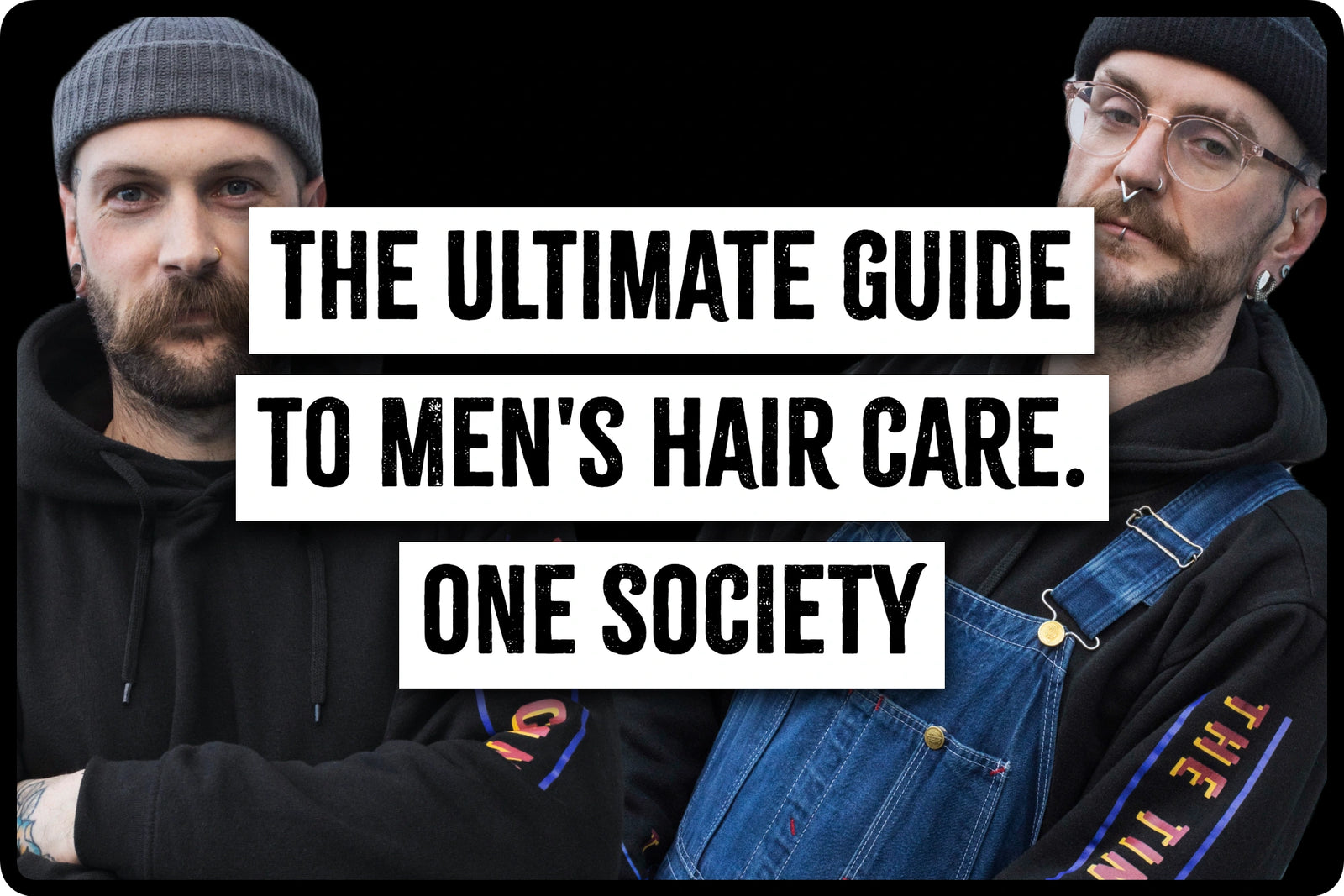 The Ultimate Guide to Men's Hair Care. ONE SOCIETY Men's Hair Care Products.