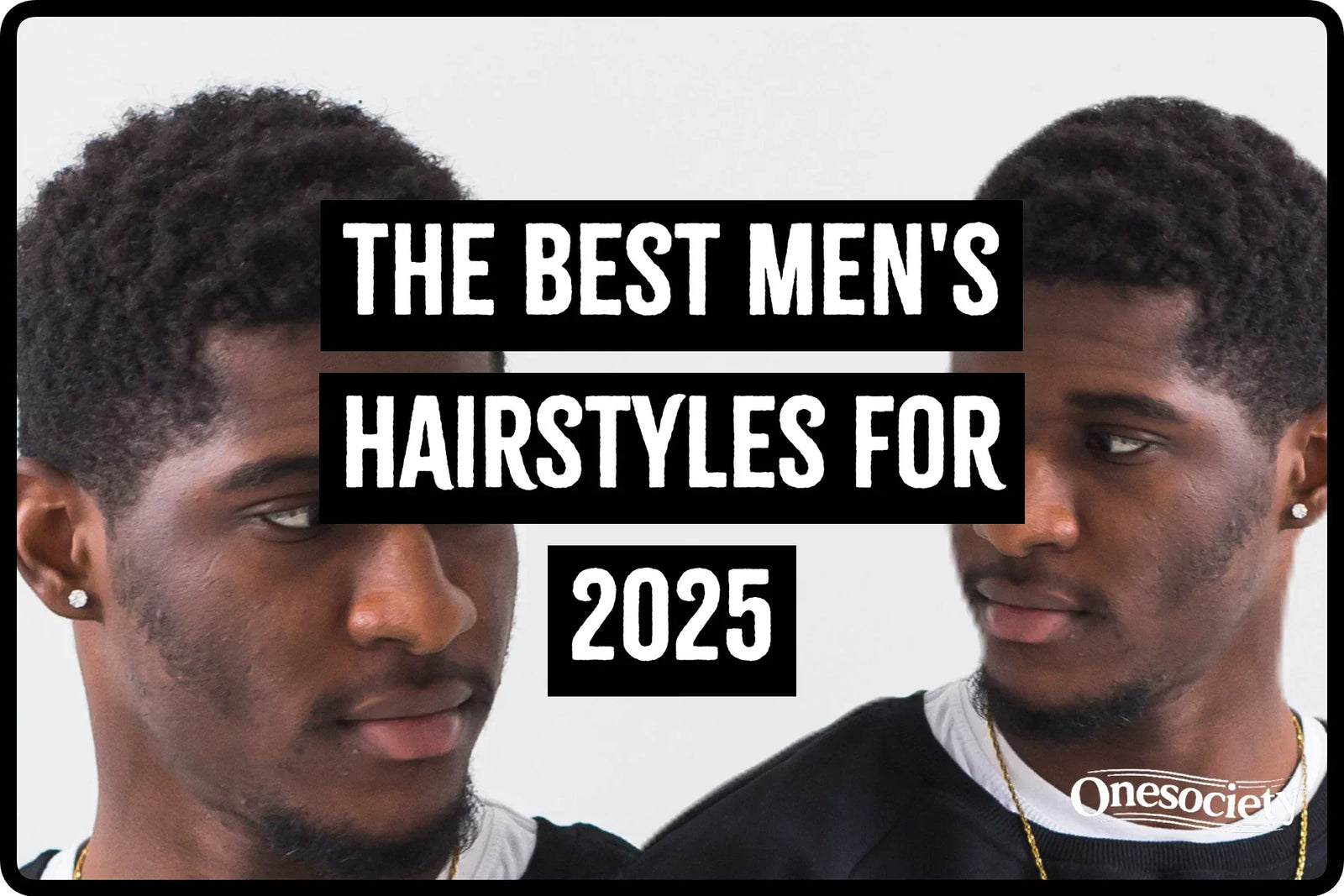 The best men's hair styles for 2025