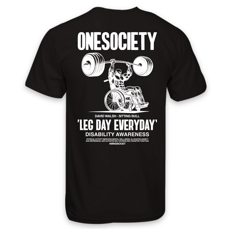 Leg Day Everyday T-Shirt - Onesociety