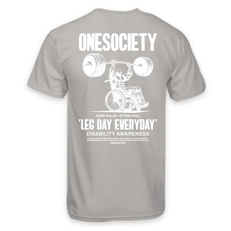 Leg Day Everyday T-Shirt - Onesociety