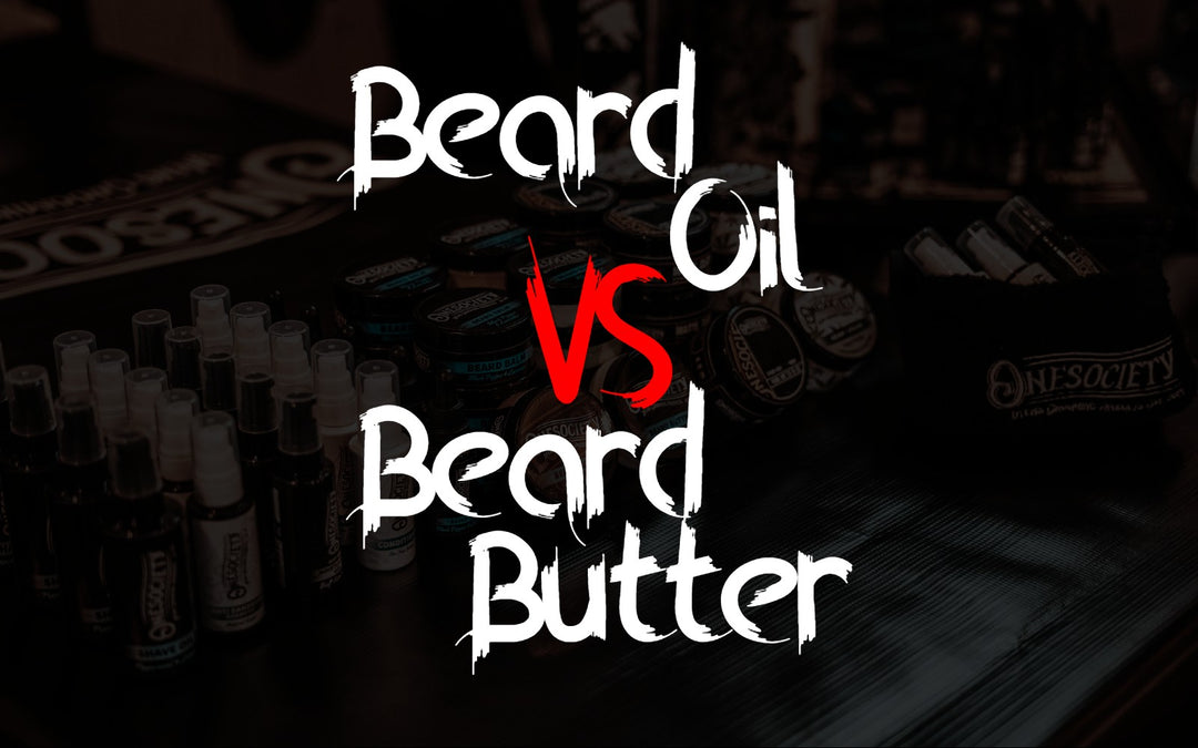 Beard Oil vs Beard Butter