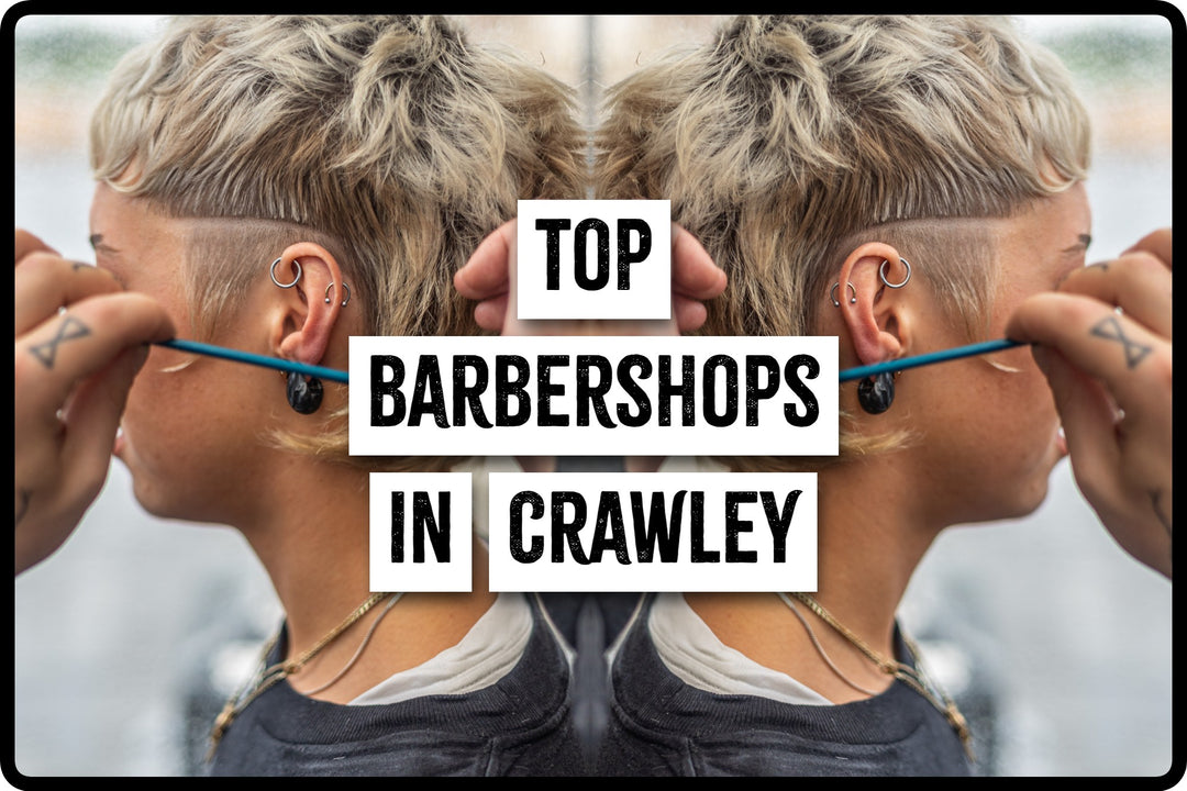 Top Barbershops In Crawley
